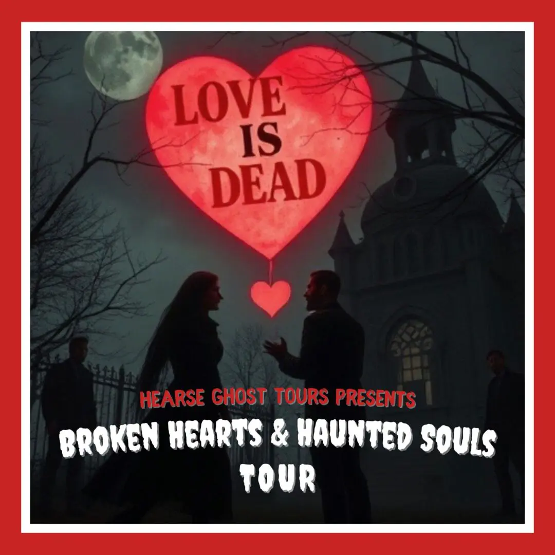 Broken Hearts & Haunted Souls Tour